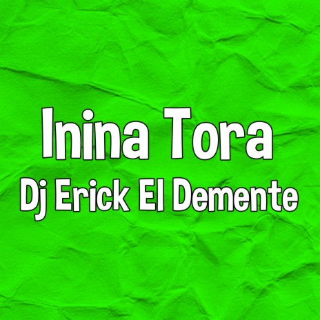 Inina Tora | Boomplay Music
