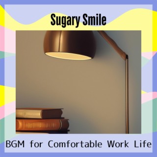 Bgm for Comfortable Work Life