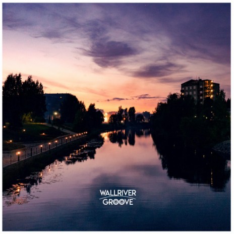 Wallriver Groove