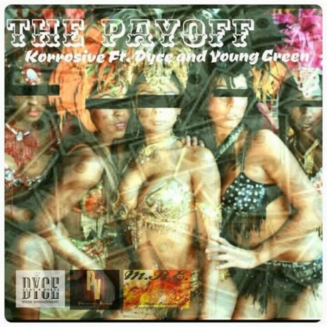 The Pay Off ft. Dyce & Young Green