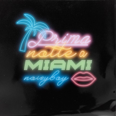 Prima Notte a Miami | Boomplay Music