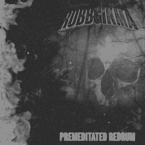 Premeditated Redrum | Boomplay Music