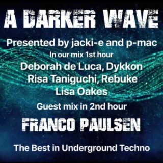#290  Darker Wave 05-09-2020 with guest mix 2nd hr by Franco Paulsen