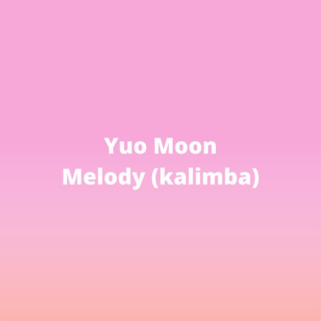 Melody (Kalimba) | Boomplay Music
