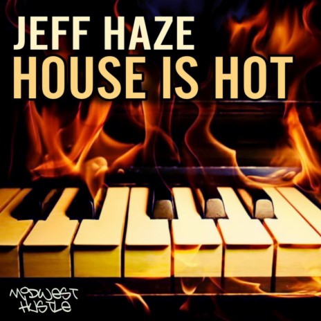 House Is Hot (Original)