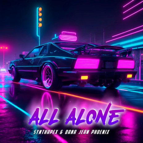 All Alone ft. Dana Jean Phoenix | Boomplay Music