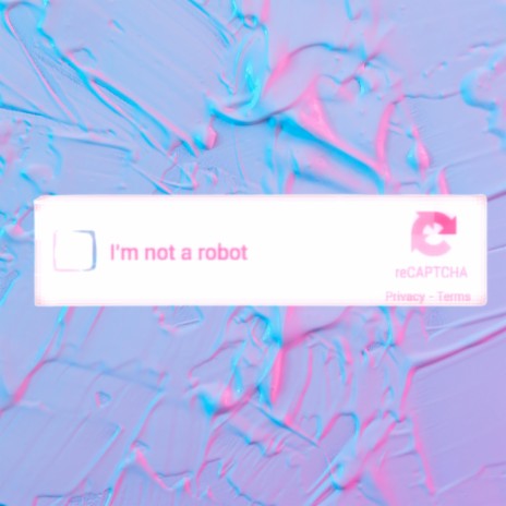 not a robot | Boomplay Music