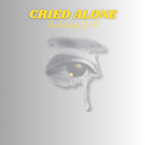 Cried Alone