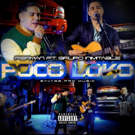 Poco Loko ft. Grupo inimitable
