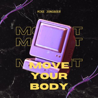 Move Your Body