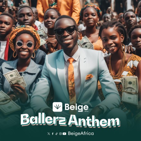 Ballerz Anthem (Beige Africa)