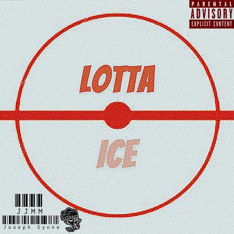 Lotta Ice ft. Joseph Synne | Boomplay Music