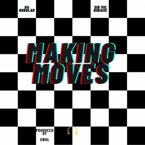 Making Moves ft. SirVic DiBiase | Boomplay Music