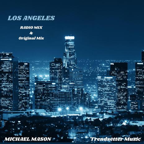 LOS ANGELES (Original Mix) | Boomplay Music