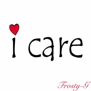 I Care About You