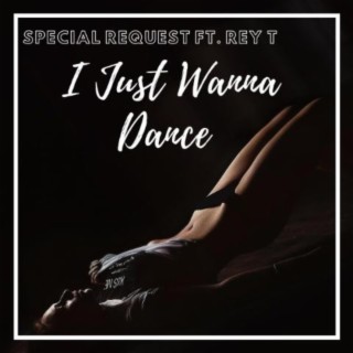 I Just Wanna Dance