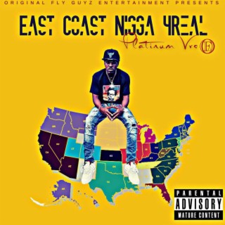 East Coast Ni$$A For Real