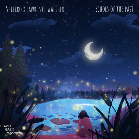 Echoes of the Past ft. Lawrence Walther