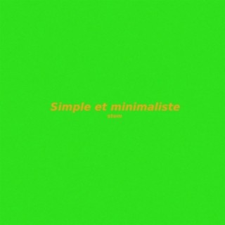 Simple et minimaliste