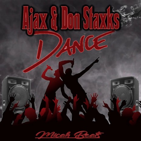 Dance (feat. Don Staxks)