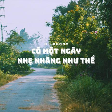 Có Một Ngày Nhẹ Nhàng Như Thế | Boomplay Music