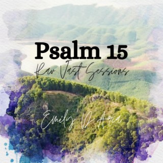 Psalm 15 Rav Vast Sessions
