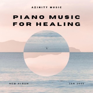 Piano Music For Healing