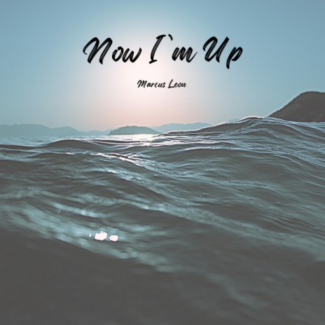 Now I'm up | Boomplay Music