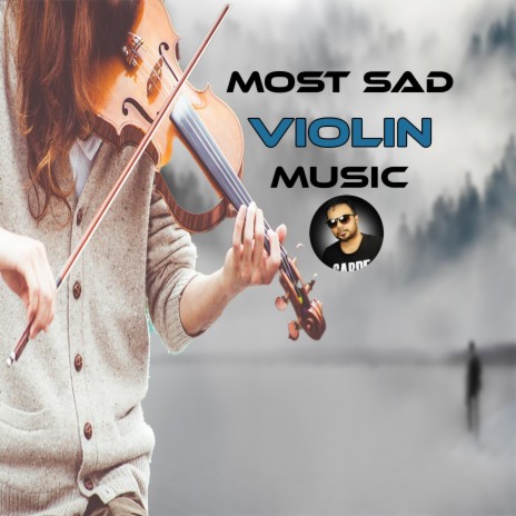 Most Sad Violin Music | Boomplay Music