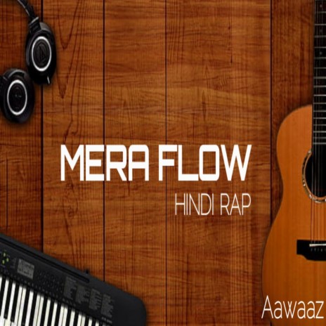 Mera Flow | Boomplay Music