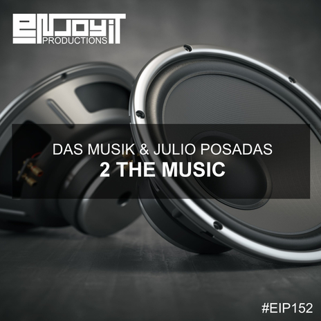 2 The Music ft. Julio Posadas | Boomplay Music