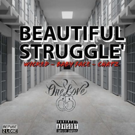 Beautiful struggle ft. Wicked, Chatz & Babyface | Boomplay Music