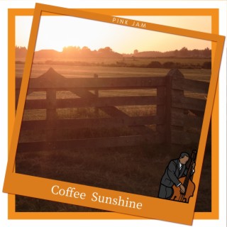 Coffee Sunshine