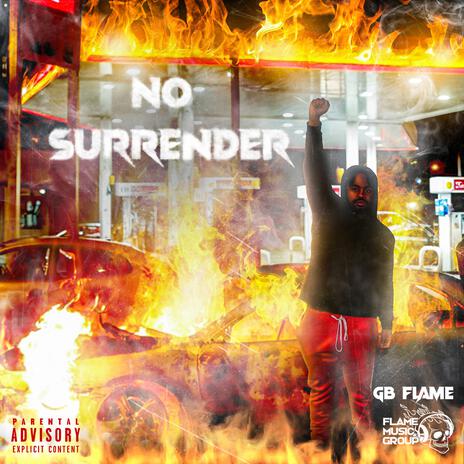 GB Flame (No Surrender) | Boomplay Music