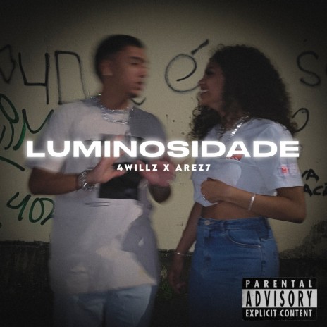 Luminosidade ft. Arez7 | Boomplay Music