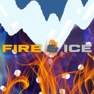 Fire and Ice'