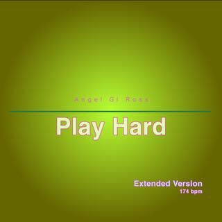 Play Hard (Extended Version)