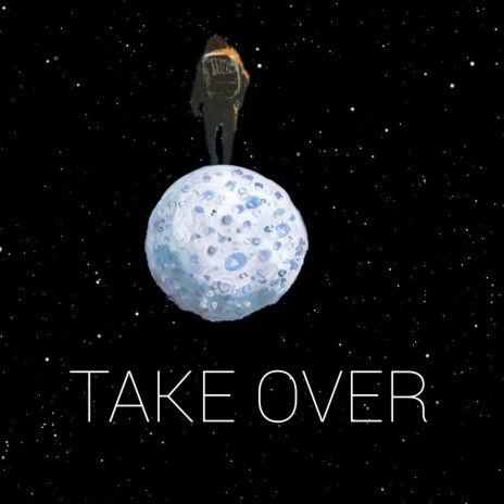 Take Over | Boomplay Music