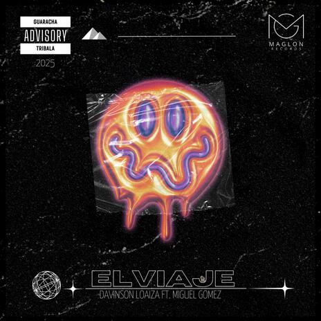 El Viaje ft. Davinson Loaiza | Boomplay Music