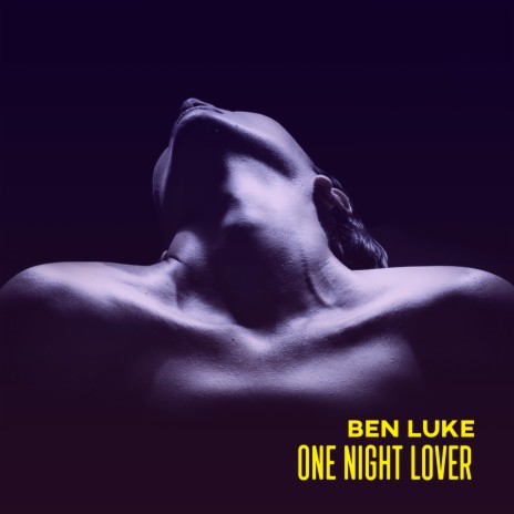BenLuke - One Night Lover MP3 Download u0026 Lyrics | Boomplay