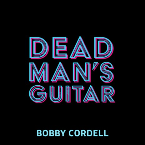 Dead Man's Guitar | Boomplay Music