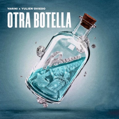 Otra Botella ft. Yulien Oviedo | Boomplay Music