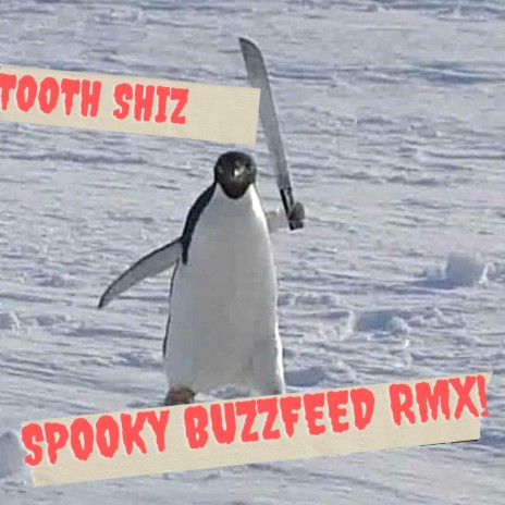 Tooth Shiz (Spooky Buzzfeed Rmx) | Boomplay Music