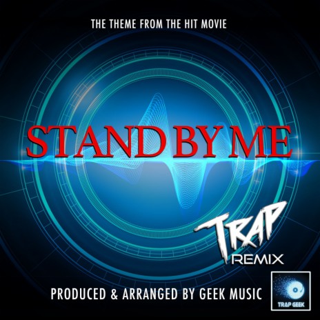 Stand By Me (From Stand By Me) (Trap Version) | Boomplay Music