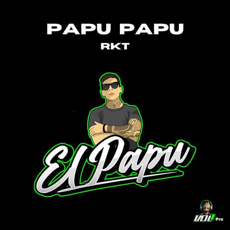 Papu Papu | Boomplay Music