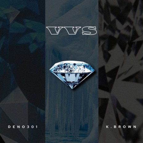 Vvs ft. Deno301 | Boomplay Music