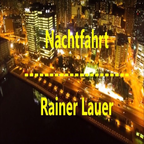 Nachtfahrt | Boomplay Music