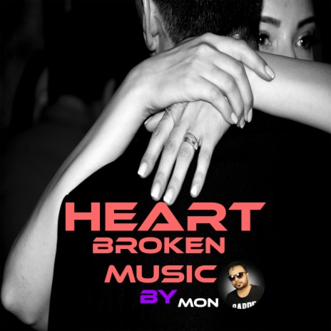 Heart Broken Soft Music | Boomplay Music