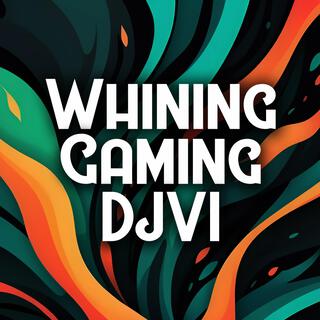 Whining Gaming