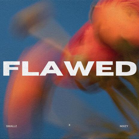 Flawed | Boomplay Music